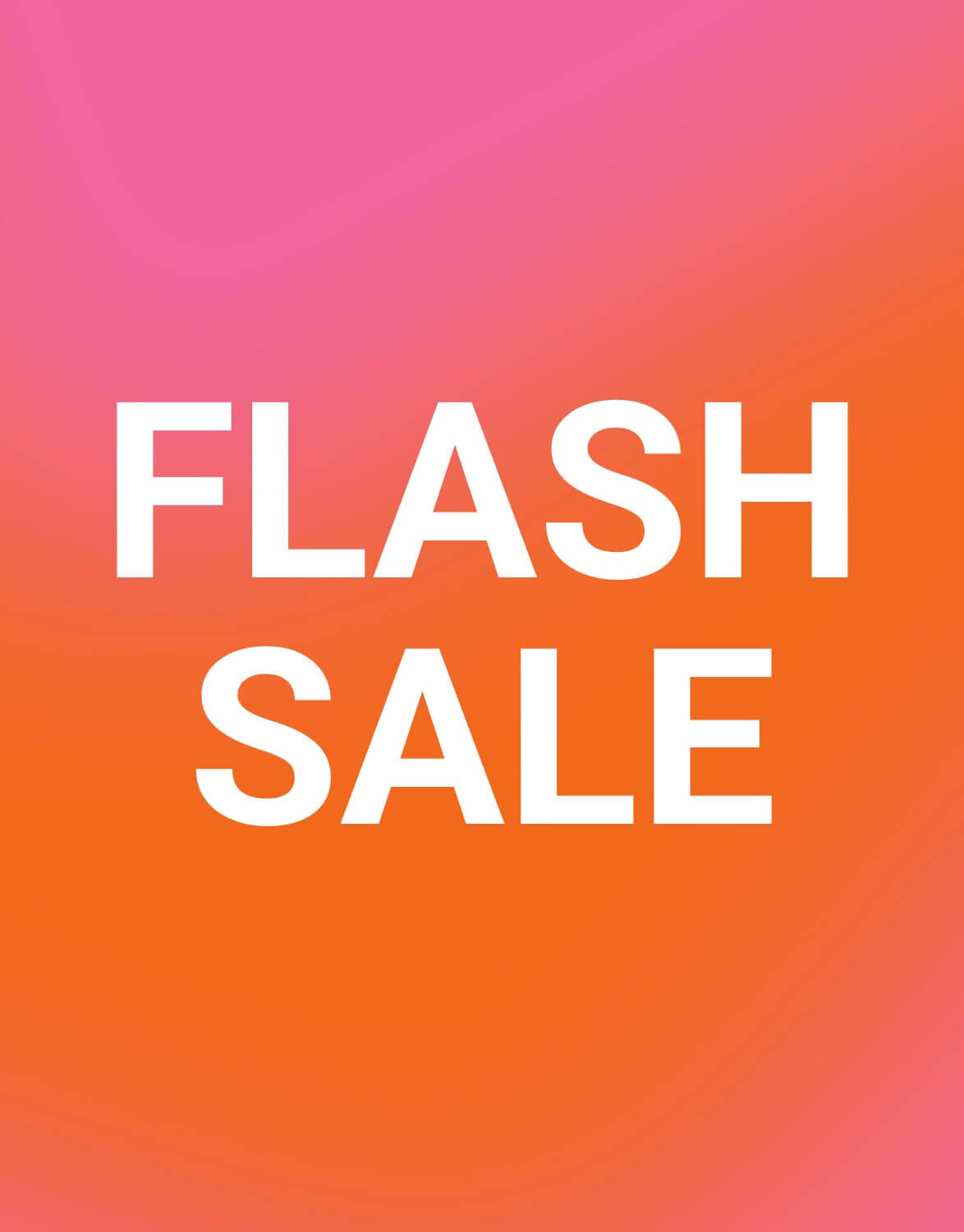 FLASH SALE